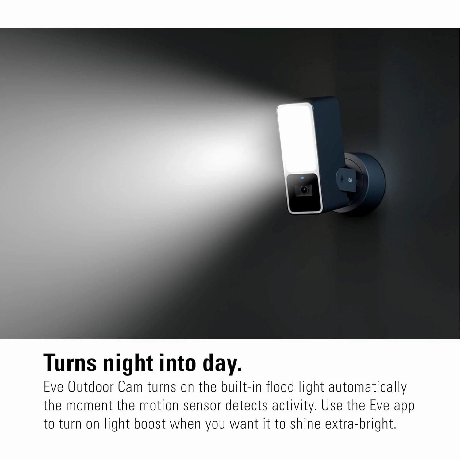 Eve Outdoor Cam - 1080p Wi-Fi Floodlight Camera with Night Vision, HomeKit Secure Video, Motion Sensor, Two-Way Communication, Flexible Installation